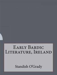 Early Bardic Literature, Ireland