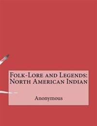 Folk-lore and Legends