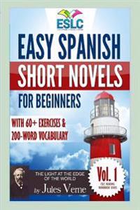 Easy Spanish Short Novels for Beginners With 60+ Exercises & 200-Word Vocabulary