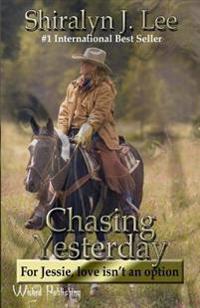 Chasing Yesterday