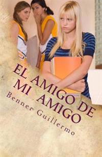 El Amigo de mi Amigo: Historias y Relatos