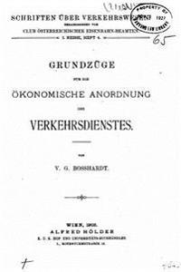 Grundz�ge F�r Die �konomische Anordnung Des Verkehrsdienstes