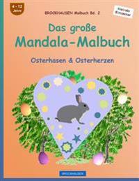 BROCKHAUSEN Malbuch Bd. 2 - Das große Mandala-Malbuch: Osterhasen & Osterherzen