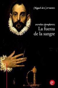 La fuerza de la sangre