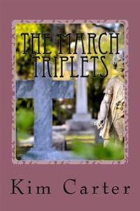The March Triplets