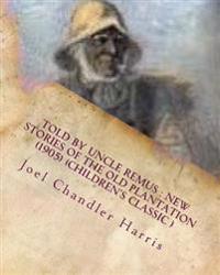 Told by Uncle Remus