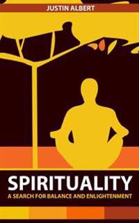 Spirituality: a Search for Balance and Enlightenment