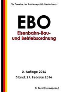 Eisenbahn-Bau- und Betriebsordnung (EBO), 2. Auflage 2016