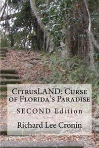Citrusland: Curse of Florida's Paradise: Second Edition