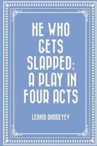 He Who Gets Slapped