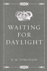 Waiting for Daylight