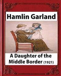 A Daughter of the Middle Border