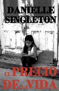 El precio de la vida/ Price of Life