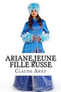 Kirjan kansi "Ariane, Jeune Fille Russe"