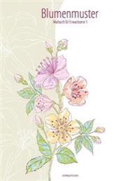 Blumenmuster-Malbuch für Erwachsene 1