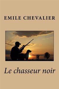 Bokomslag for "Le Chasseur Noir"