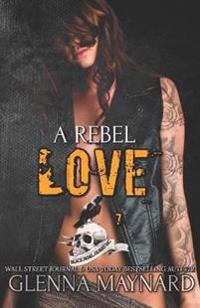 A Rebel Love