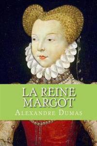 La Reine Margot