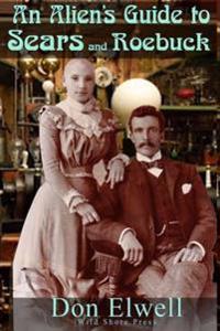 The Alien's Guide to Sears and Roebuck