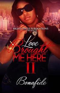 Love Brought Me Here