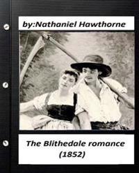 The Blithedale romance (1852) by Nathaniel Hawthorne (World's Classics)