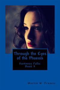 Through the Eyes of the Phoenix