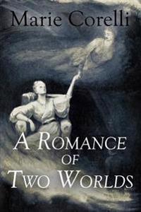 Bokomslag för "A Romance of Two Worlds"