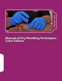 Manual of Dry Needling Techniques