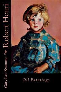 Robert Henri: Oil Paintings