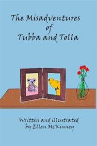 The Misadventures of Tubba and Tolla
