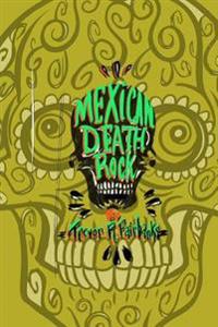 Mexican Death Rock