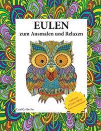 Eulen - zum Ausmalen und Relaxen: Malbuch für Erwachsene