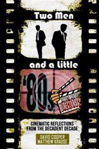 Two Men & a Little '80s