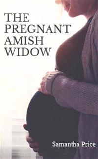 The Pregnant Amish Widow