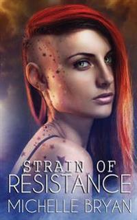 Strain of Resistance