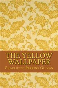 The Yellow Wallpaper
