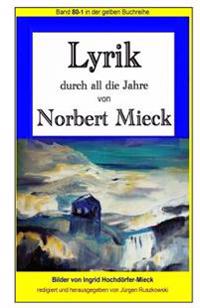 Lyrik Durch All Die Jahre Von Norbert Mieck