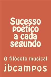 Sucesso Poético a Cada Segundo: O Filósofo Musical