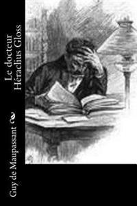 Bokomslag for "Le Docteur Héraclius Gloss"