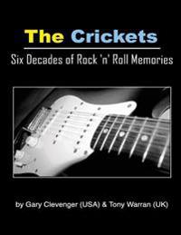 The Crickets: Six Decades of Rock N Roll Memories