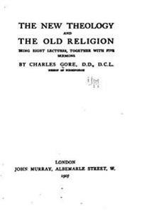 The New Theology and the Old Religion