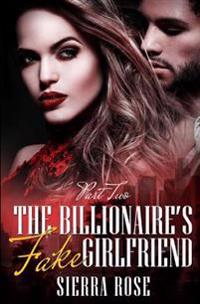 The Billionaire's Fake Girlfriend