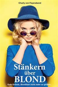 Stänkern über Blond: Gute Gründe, Blondinen nicht mehr zu grüßen