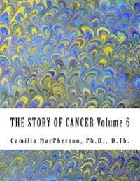 THE STORY OF CANCER Volume 6: Told using Automatic Drawings and Surreal Art