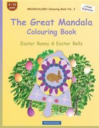 BROCKHAUSEN Colouring Book Vol. 2 - The Great Mandala Colouring Book: Easter Bunny & Easter Bells