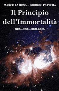 Il Principio dell'Immortalità: neo-eso-biologia