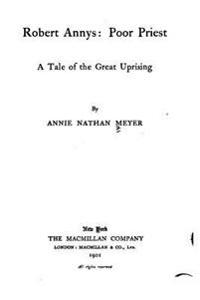Robert Annys, poor priest, a tale of the great uprising