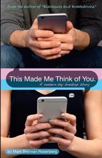 This Made Me Think of You: a modern day breakup story