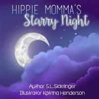 Hippie Momma's Starry Night: S.L. Sidelinger Children's Books