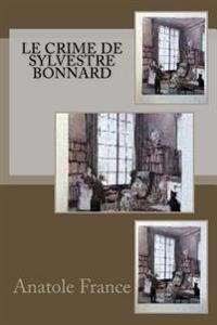 Le Crime De Sylvestre Bonnard